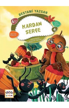 Kardan Serçe - Hikayelerle Değerler Eğitimi 4 - Bestami Yazgan - Nar Çocuk Kardan Serçe - Hikayelerle Değerler Eğitimi 4 - Bestami Yazgan - Nar Çocuk