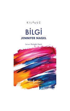 Bilgi İş Bankası Kültür Yayınları Jennifer Nagel Bilgi İş Bankası Kültür Yayınları Jennifer Nagel