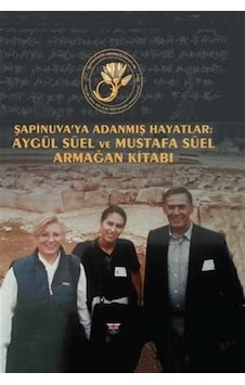 Şapinuva'ya Adanmış Hayatlar / Doç. Dr. Esma Reyhan Şapinuva'ya Adanmış Hayatlar / Doç. Dr. Esma Reyhan
