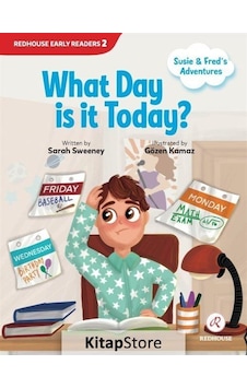 What Day is it Today? Susie and Fred's Adventures - Sarah Sweeney - Redhouse Yayınları What Day is it Today? Susie and Fred's Adventures - Sarah Sweeney - Redhouse Yayınları