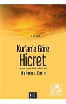 Kur'an'a Göre Hicret - Mahmut Emin - Özgü Yayıncılık