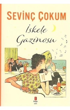 İskele Gazinosu - Sevinç Çokum - Kapı Yayınları İskele Gazinosu - Sevinç Çokum - Kapı Yayınları