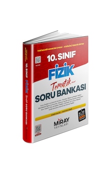 Miray 10. Sınıf Fizik Konu Özetli Tematik Soru Bankası Miray 10. Sınıf Fizik Konu Özetli Tematik Soru Bankası