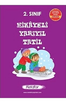 Metafor 2.sınıf Hikayeli Yarıyıl Tatil Kitabı Metafor 2.sınıf Hikayeli Yarıyıl Tatil Kitabı