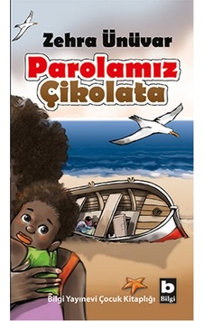 Parolamız Çikolata - Zehra Ünüvar - Bilgi Yayınevi