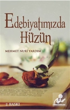 Edebiyatımızda Hüzün / Mehmet Nuri Yıldırım