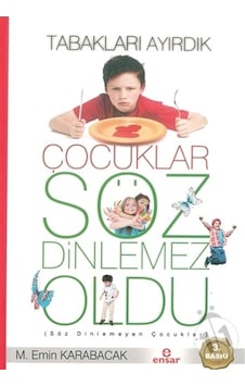 Tabakları Ayırdık Çocuklar Söz Dinlemez Oldu Tabakları Ayırdık Çocuklar Söz Dinlemez Oldu