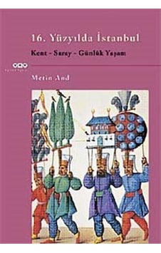 16.Yüzyılda Istanbul / Metin And 9789750818325 16.Yüzyılda Istanbul / Metin And 9789750818325