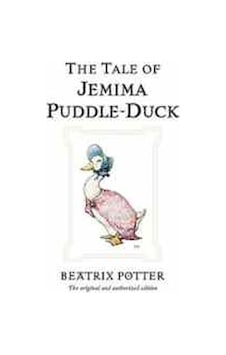 The Tale Of Jemima Puddle-Duck The Tale Of Jemima Puddle-Duck