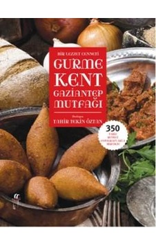 Bir Lezzet Cenneti Gurme Kent Gaziantep Mutfağı - 2 Cilt Kutulu