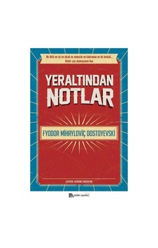 Yeraltından Notlar - Fyodor Mihayloviç Dostoyevski - Sander Yayınları Yeraltından Notlar - Fyodor Mihayloviç Dostoyevski - Sander Yayınları