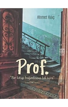 Prof. Bir Kitap Bağımlısının hikayesi Muhkem Kitap - Muhkem Kitap