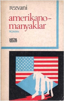 Amerikanomanyaklar - Serge Rezvani