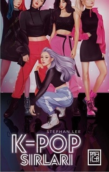 K - Pop Sırları - Stephan Lee - Athica Yayınları K - Pop Sırları - Stephan Lee - Athica Yayınları