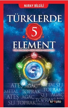 Türklerde 5 Element / Nuray Bilgili 9786057908056