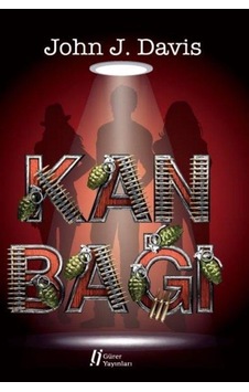 Kan Bağı - John J. Davis - Gürer Yayınları Kan Bağı - John J. Davis - Gürer Yayınları
