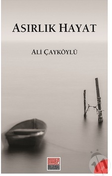 Asırlık Hayat - Ali Çayköylü - Maarif Mektepleri