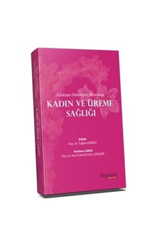 Adolesan Dönemden Menopoza Kadın ve Üreme Sağlığı / Tuğba Gündüz