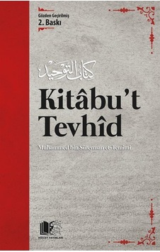 Kitabu't Tevhid - Muhammed b. Süleyman et-Temimi - Hüccet Yayınları Kitabu't Tevhid - Muhammed b. Süleyman et-Temimi - Hüccet Yayınları