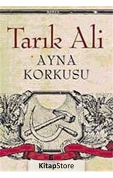 Kitapstore- Ayna Korkusu / Tarık Ali