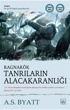 Ragnarök: Tanrıların Alacakaranlığı - A. S. Byatt - İthaki Yayınları Ragnarök: Tanrıların Alacakaranlığı - A. S. Byatt - İthaki Yayınları