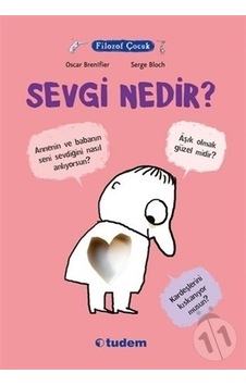 Tudem Yayınları Filozof Çocuk Sevgi Nedir ? Tudem Yayınları Filozof Çocuk Sevgi Nedir ?