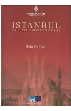 Istanbul In The Eyes Of Western Travellers