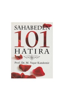 Sahabeden 101 Hatıra - Prof.dr.mehmet Yaşar Kandemir Sahabeden 101 Hatıra - Prof.dr.mehmet Yaşar Kandemir