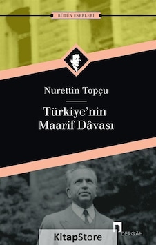 Türkiye'Nin Maarif Davası / Nurettin Topçu Türkiye'Nin Maarif Davası / Nurettin Topçu