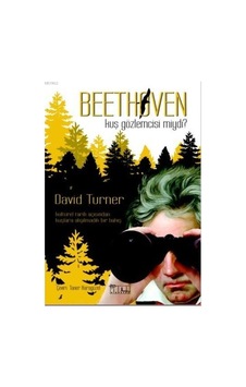 Beethoven Kuş Gözlemcisi Miydi?  - David Turner  - Alabanda