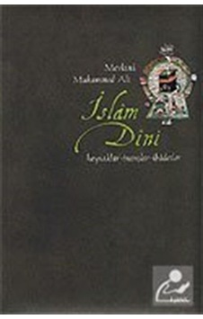 İslam Dini - Mevlana Muhammed Ali - İşaret Yayınları İslam Dini - Mevlana Muhammed Ali - İşaret Yayınları