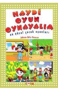 Haydi Oyun Oynayalım - Şebnem Güler Karacan - Nesil Çocuk Yayınları