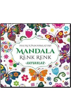 Mandala Renk Renk Hayvanlar - Her Yaş İçin Boyama - Evrensel İletişim Mandala Renk Renk Hayvanlar - Her Yaş İçin Boyama - Evrensel İletişim
