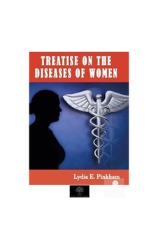 Treatise on the Diseases of Women - Lydia E. Pinkham - Platanus Publishing Treatise on the Diseases of Women - Lydia E. Pinkham - Platanus Publishing