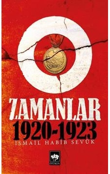 O Zamanlar 1920-1923 - İsmail Habib Sevük - Ötüken Neşriyat O Zamanlar 1920-1923 - İsmail Habib Sevük - Ötüken Neşriyat