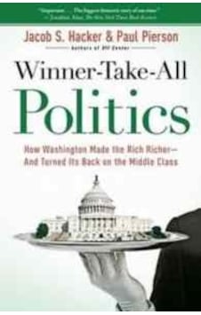 Winner Take All Politics 9781416588702