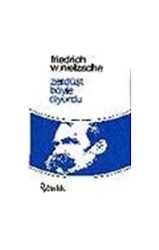 Zerdüşt Böyle Diyordu - Friedrich Nietzsche - Varlık Yayınları Zerdüşt Böyle Diyordu - Friedrich Nietzsche - Varlık Yayınları