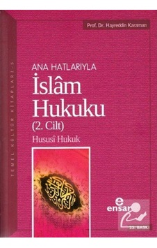 Anahatlarıyla İslam Hukuku-2 / Prof. Dr. Hayreddin Karaman 9786055623494 Anahatlarıyla İslam Hukuku-2 / Prof. Dr. Hayreddin Karaman 9786055623494