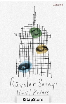 Rüyalar Sarayı / Ismail Kadare N11.28741 Rüyalar Sarayı / Ismail Kadare N11.28741