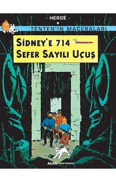 Sidney'e 714 Sefer Sayılı Uçuş - Tenten'in Maceraları - Herge - Alfa Yayıncılık