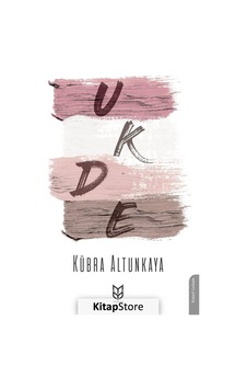 Ukde - Kübra Altunkaya - Yason Yayıncılık Ukde - Kübra Altunkaya - Yason Yayıncılık