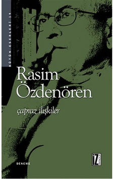 Çapraz İlişkiler - Rasim Özdenören - İz Yayıncılık Çapraz İlişkiler - Rasim Özdenören - İz Yayıncılık