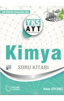 Ayt Kimya Soru Kitabı - Palme Yayınları - Hakan Söylemez Ayt Kimya Soru Kitabı - Palme Yayınları - Hakan Söylemez