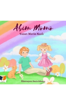 Abim Momo - Merin Nazlı - Ateş Yayınları Abim Momo - Merin Nazlı - Ateş Yayınları