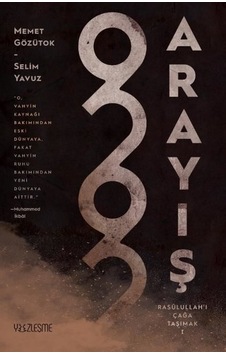 Arayış  - Rasulullah'ı Çağa Taşımak 1  - Memet Gözütok  - Yüzleşme