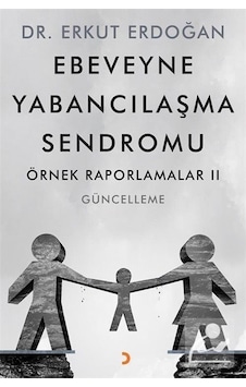 Ebeveyne Yabancılaşma Sendromu / Erkut Erdoğan