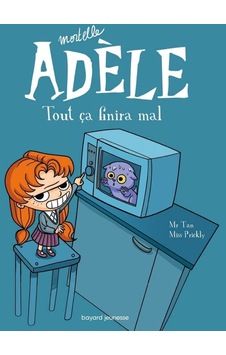 Mortelle Adèle Tome 1 Mortelle Adèle Tome 1