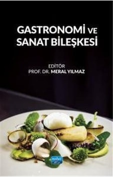 Gastronomi Ve Sanat Bileşkesi / Kolektif Gastronomi Ve Sanat Bileşkesi / Kolektif