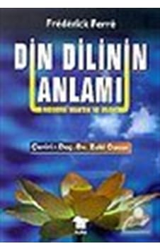 Din Dilinin Anlamı - Frederick Ferre - Alfa Yayıncılık Din Dilinin Anlamı - Frederick Ferre - Alfa Yayıncılık