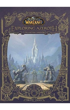 World of Warcraft: Exploring Azeroth - The Eastern Kingdoms 9781789095715 World of Warcraft: Exploring Azeroth - The Eastern Kingdoms 9781789095715